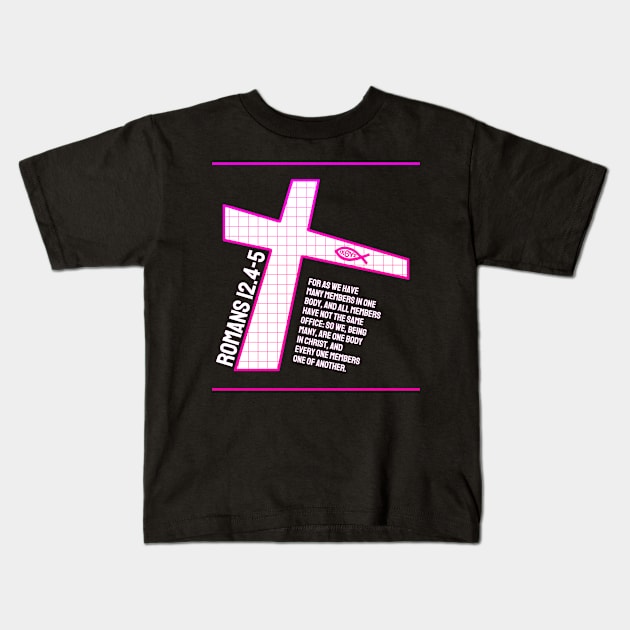 Romans 12.4-5 - Bible Verse Design Kids T-Shirt by  EnergyProjections